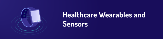 Healthcare Wearables and Sensors