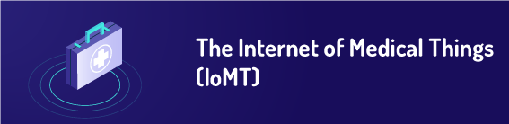 The Internet of Medical Things (IoMT)