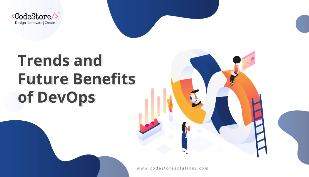 DevOps - Trends and Future Benefits
