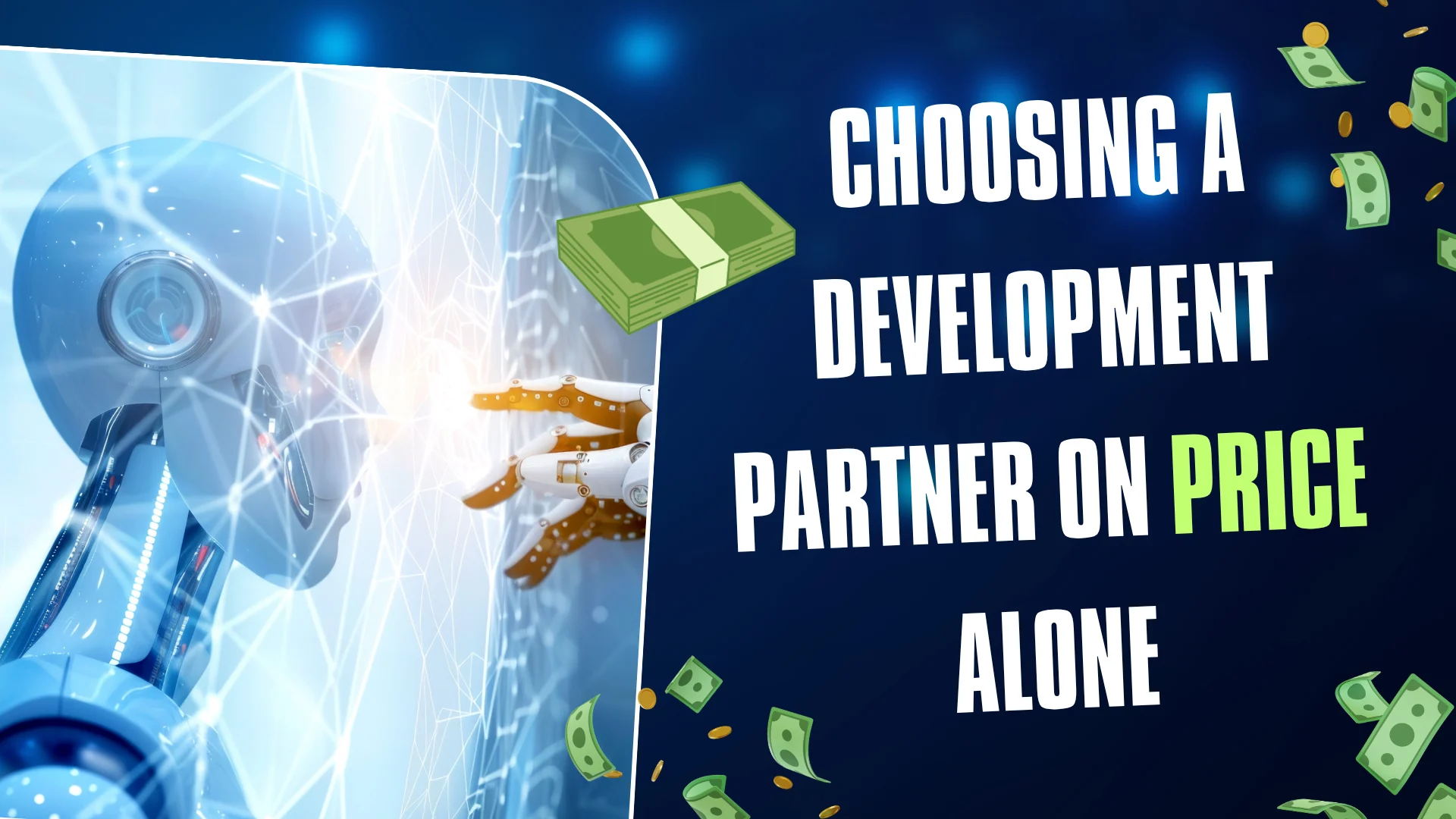 Choosing a Development Partner on Price Alone