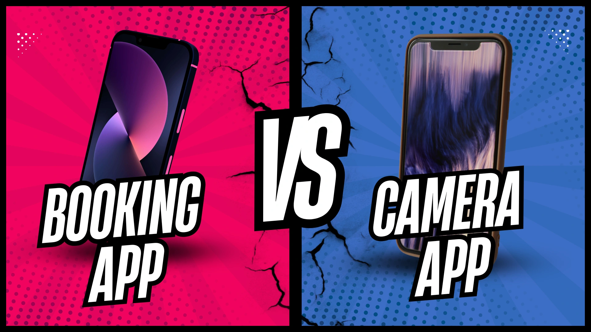 Practical Example: Booking App vs. Camera App 