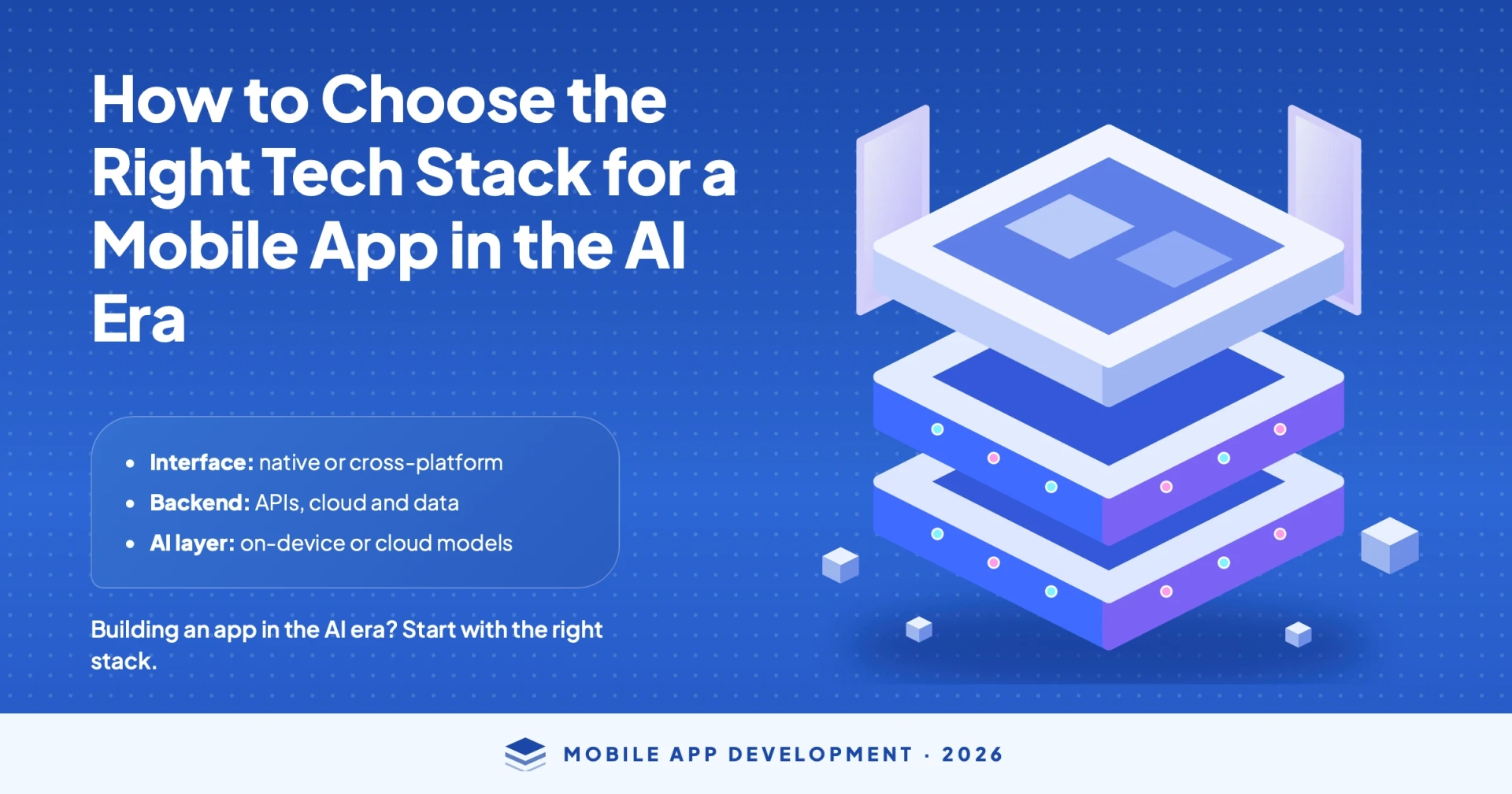 How to Select the Best Technology Stack for Mobile App Development in 2026